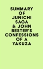 Image for Summary of Junichi Saga &amp; John Bester&#39;s Confessions of a Yakuza
