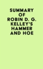 Image for Summary of Robin D. G. Kelley&#39;s Hammer and Hoe