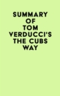 Image for Summary of Tom Verducci&#39;s The Cubs Way