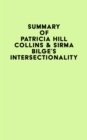 Image for Summary of Patricia Hill Collins &amp; Sirma Bilge&#39;s Intersectionality