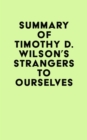 Image for Summary of Timothy D. Wilson&#39;s Strangers to Ourselves