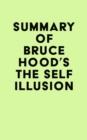 Image for Summary of Bruce Hood&#39;s The Self Illusion