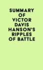 Image for Summary of Victor Davis Hanson&#39;s Ripples of Battle
