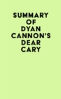 Image for Summary of Dyan Cannon&#39;s Dear Cary