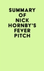 Image for Summary of Nick Hornby&#39;s Fever Pitch