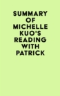 Image for Summary of Michelle Kuo&#39;s Reading with Patrick