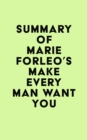 Image for Summary of Marie Forleo&#39;s Make Every Man Want You