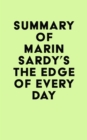 Image for Summary of Marin Sardy&#39;s The Edge of Every Day