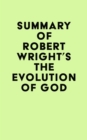 Image for Summary of Robert Wright&#39;s The Evolution of God
