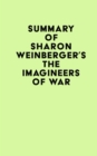Image for Summary of Sharon Weinberger&#39;s The Imagineers of War