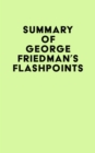 Image for Summary of George Friedman&#39;s Flashpoints
