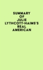 Image for Summary of Julie Lythcott-Haims&#39;s Real American