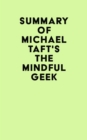 Image for Summary of Michael Taft&#39;s The Mindful Geek