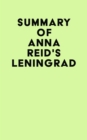 Image for Summary of Anna Reid&#39;s Leningrad