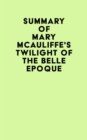 Image for Summary of Mary McAuliffe&#39;s Twilight of the Belle Epoque
