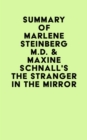 Image for Summary of Marlene Steinberg M.D. &amp; Maxine Schnall&#39;s The Stranger in the Mirror