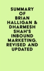Image for Summary of Brian Halligan &amp; Dharmesh Shah&#39;s Inbound Marketing, Revised and Updated