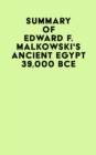 Image for Summary of Edward F. Malkowski&#39;s Ancient Egypt 39,000 BCE