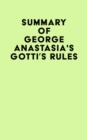 Image for Summary of George Anastasia&#39;s Gotti&#39;s Rules
