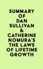Image for Summary of Dan Sullivan &amp; Catherine Nomura&#39;s The Laws of Lifetime Growth