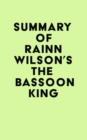 Image for Summary of Rainn Wilson&#39;s The Bassoon King
