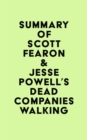 Image for Summary of Scott Fearon &amp; Jesse Powell&#39;s Dead Companies Walking