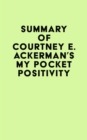 Image for Summary of Courtney E. Ackerman&#39;s My Pocket Positivity