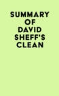 Image for Summary of David Sheff&#39;s Clean
