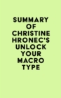 Image for Summary of Christine Hronec&#39;s Unlock Your Macro Type