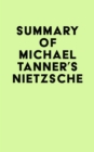 Image for Summary of Michael Tanner&#39;s Nietzsche