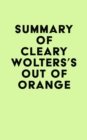 Image for Summary of Cleary Wolters&#39;s Out of Orange