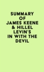 Image for Summary of James Keene &amp; Hillel Levin&#39;s In with the Devil