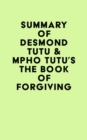 Image for Summary of Desmond Tutu &amp; Mpho Tutu&#39;s The Book of Forgiving
