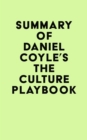 Image for Summary of Daniel Coyle&#39;s The Culture Playbook