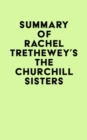 Image for Summary of Rachel Trethewey&#39;s The Churchill Sisters