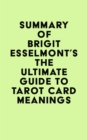 Image for Summary of Brigit Esselmont&#39;s The Ultimate Guide to Tarot Card Meanings