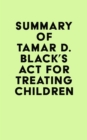 Image for Summary of Tamar D. Black&#39;s ACT for Treating Children