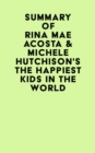 Image for Summary of Rina Mae Acosta &amp; Michele Hutchison&#39;s The Happiest Kids in the World