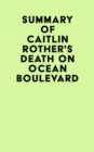 Image for Summary of Caitlin Rother&#39;s Death on Ocean Boulevard