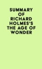 Image for Summary of Richard Holmes&#39;s The Age of Wonder