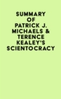 Image for Summary of Patrick J. Michaels &amp; Terence Kealey&#39;s Scientocracy