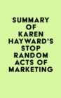 Image for Summary of Karen Hayward&#39;s Stop Random Acts of Marketing