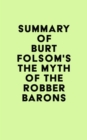 Image for Summary of Burt Folsom&#39;s The Myth of the Robber Barons