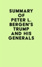 Image for Summary of Peter L. Bergen&#39;s Trump and His Generals