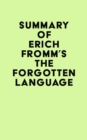 Image for Summary of Erich Fromm&#39;s The Forgotten Language