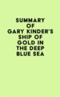 Image for Summary of Gary Kinder&#39;s Ship of Gold in the Deep Blue Sea
