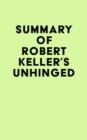 Image for Summary of Robert Keller&#39;s Unhinged