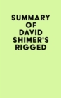 Image for Summary of David Shimer&#39;s Rigged