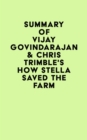 Image for Summary of Vijay Govindarajan &amp; Chris Trimble&#39;s How Stella Saved the Farm