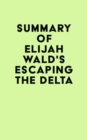 Image for Summary of Elijah Wald&#39;s Escaping the Delta